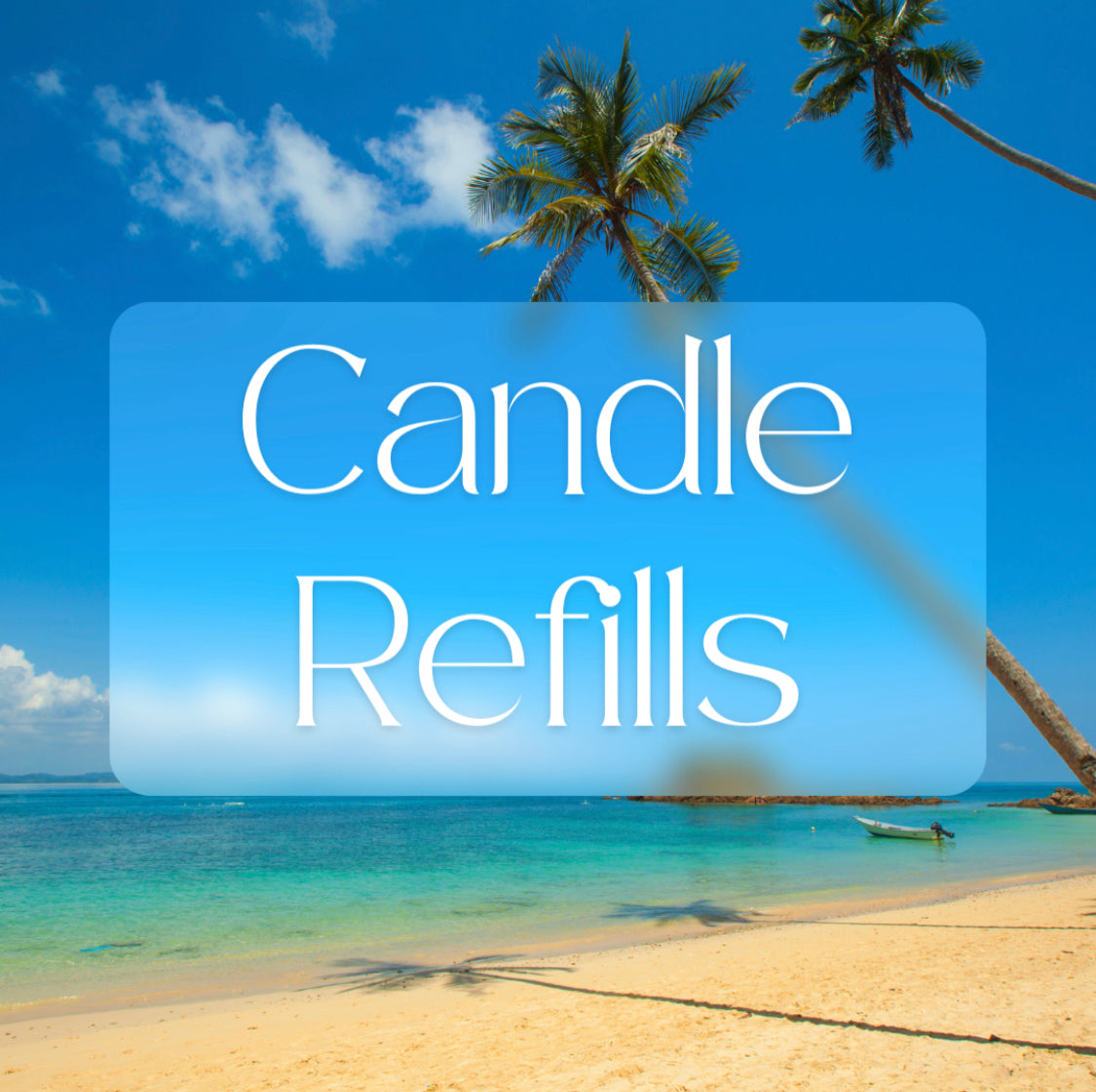 Candle Refills